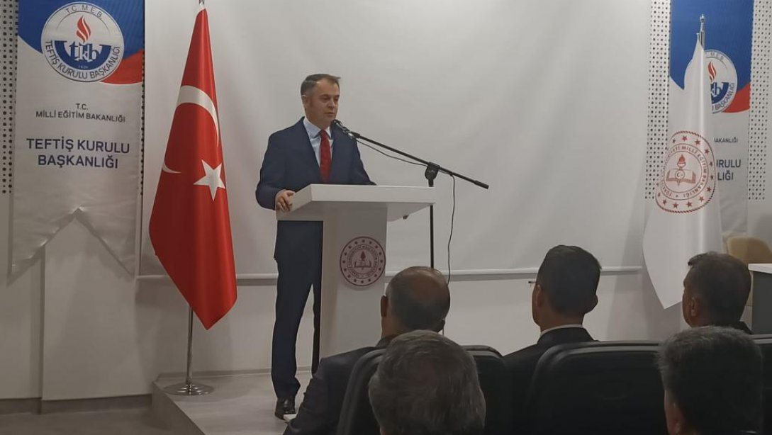 Eğitim Müfettişleri Başkanları Çalıştayı Ankara'da Yapıldı